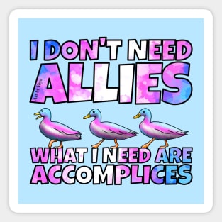 I don't need allies trans Magnet